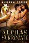 [The Surrogates Series 01] • The Alpha's Surrogate · A Paranormal Pregnancy Romance